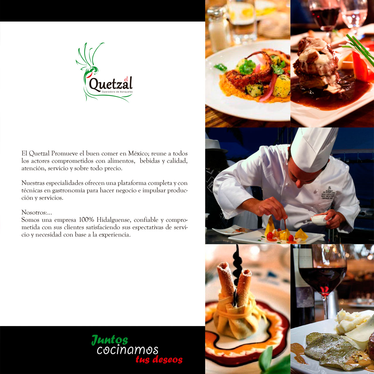 El Quetzal Operadora de Banquetes... Nuestra Experiencia tu mejor garantía