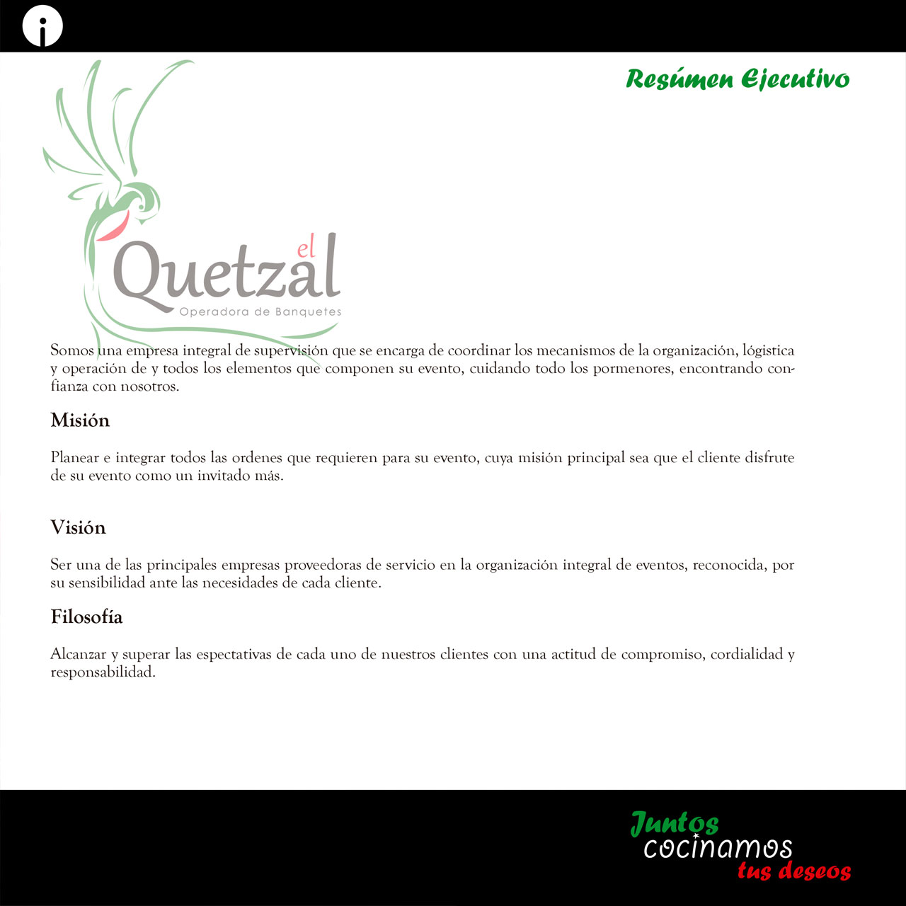 El Quetzal Operadora de Banquetes... Nuestra Experiencia tu mejor garantía