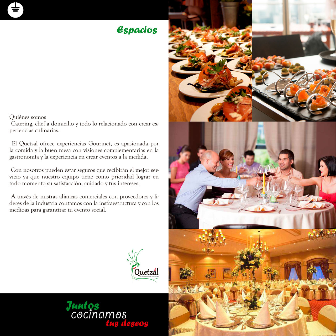 El Quetzal Operadora de Banquetes... Nuestra Experiencia tu mejor garantía